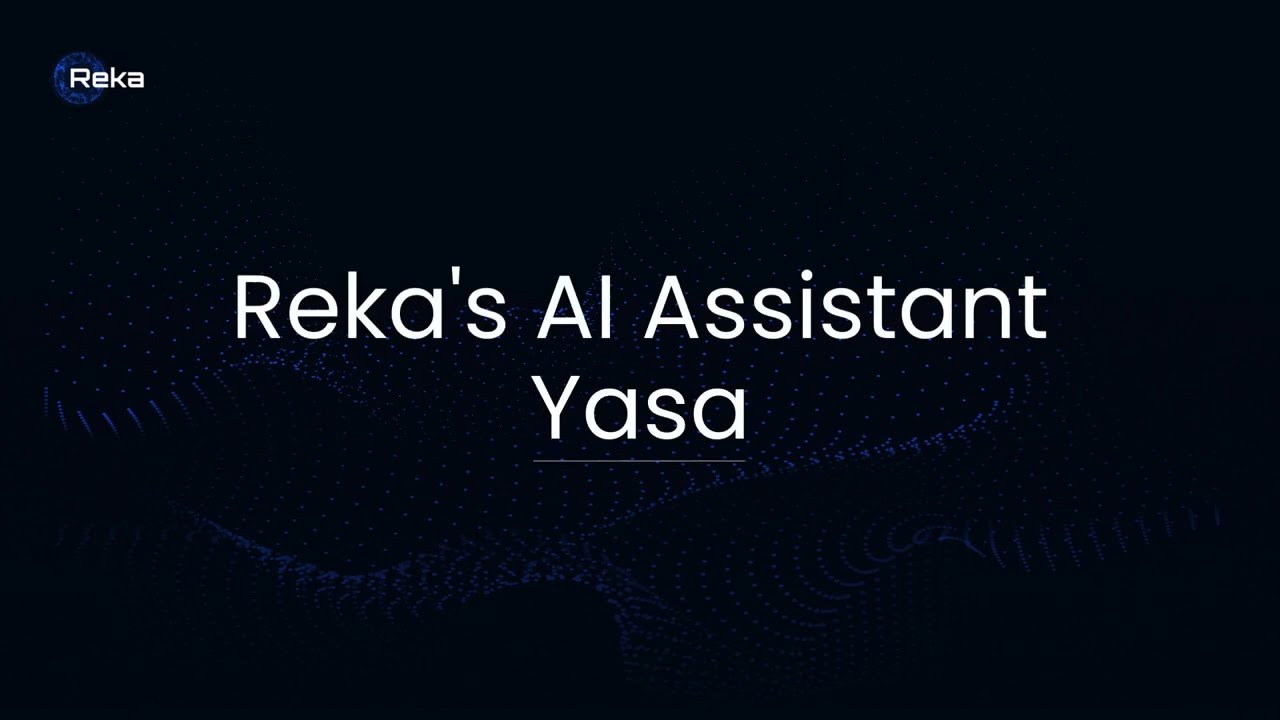 Reka's AI Assistant, Yasa: Demo