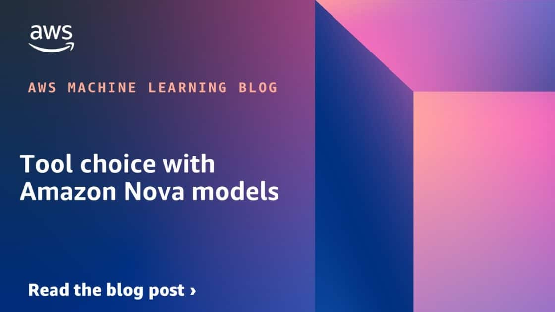 Selección de Herramientas con los Modelos de Amazon Nova - Noticias AI